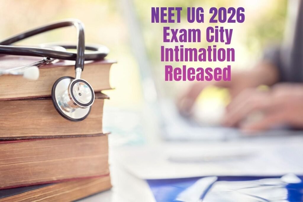 NEET UG 2026 Exam City Intimation